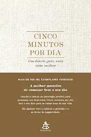 Cinco minutos por dia: Um diário para uma vida melhor