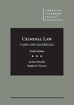 Criminal Law Cases and Materials American Casebook Series