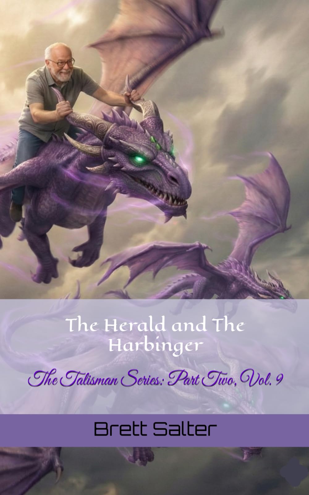 The Herald and The Harbinger: The Talisman Series: Part Two, Vol. 9