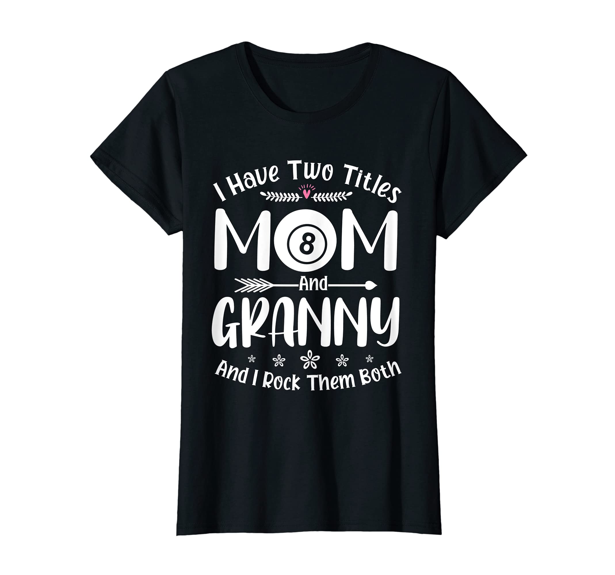 Womens I Have Two Titles Bingo Mom And Granny T-Shirt