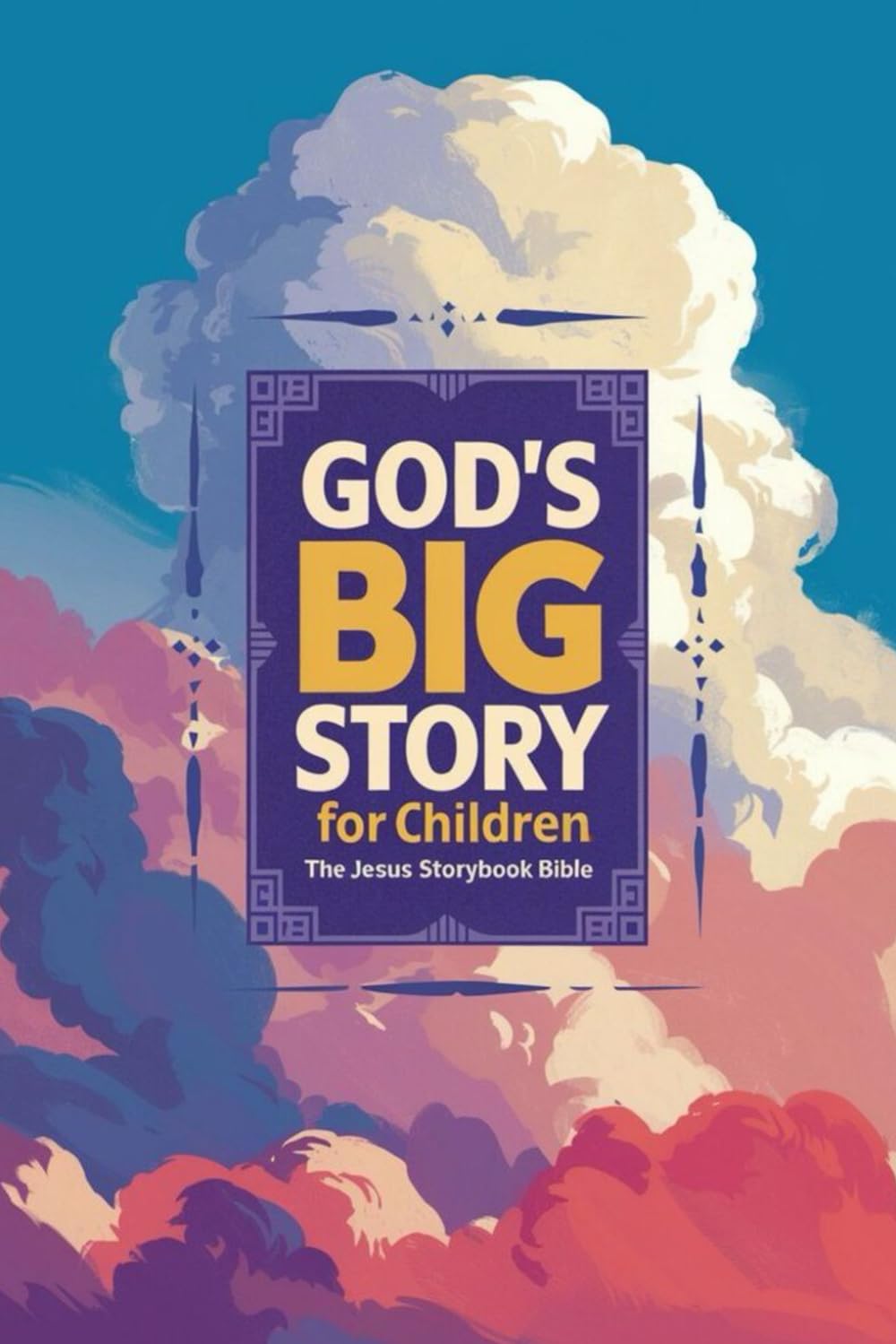 God's Big Story for Children: The Jesus Storybook Bible