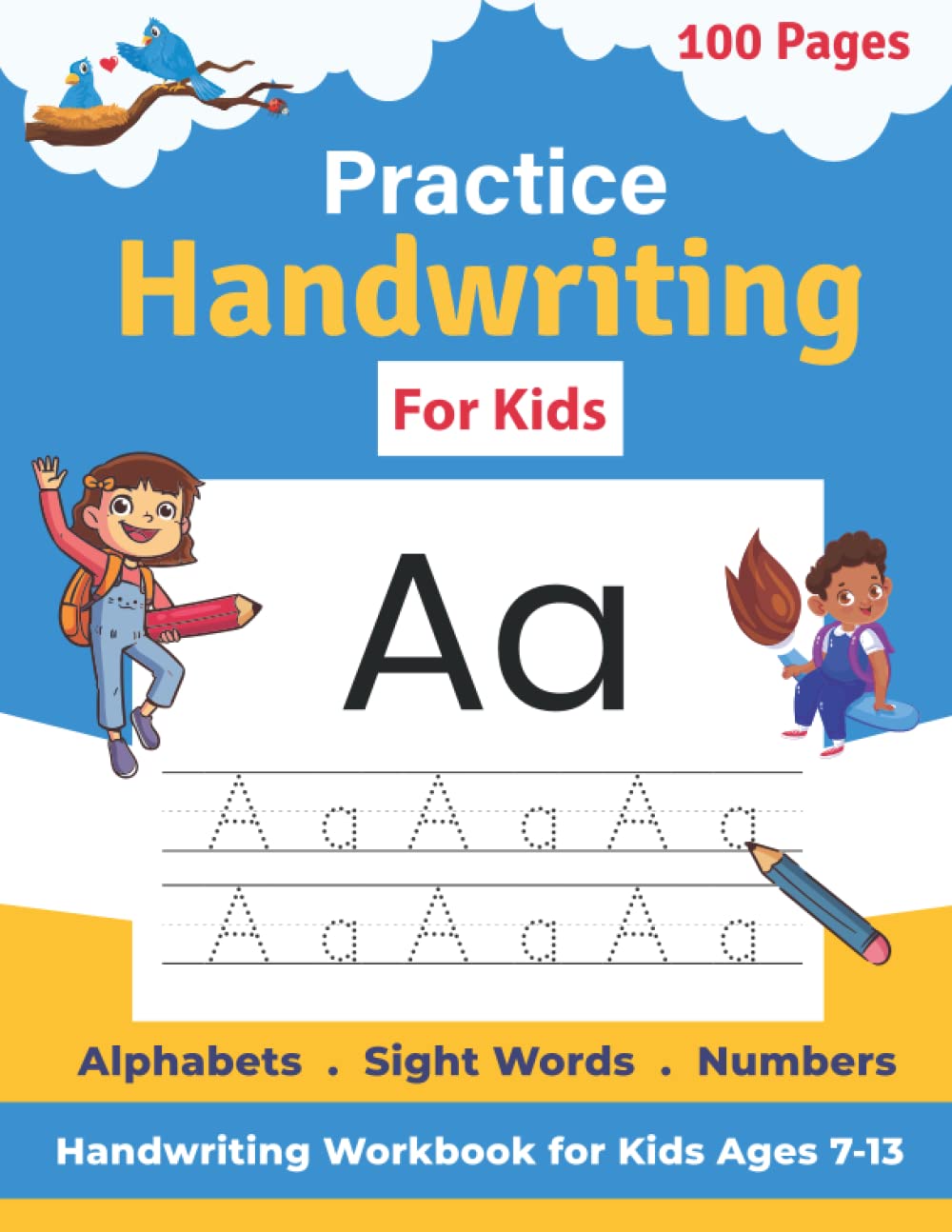 Handwriting Workbook for Kids Ages 7-13: Handwriting & Practice Print Penmanship Workbook for Kids and Teens Improving art skills