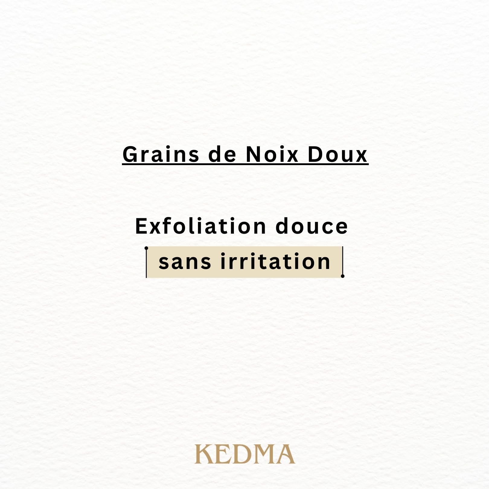 KEDMA - Masque Exfoliant Visage - Peau Douce & Éclatante - 100g | Le masque exfoliant élimine les cellules mortes et les impuretés pour une peau plus lisse, douce et lumineuse.