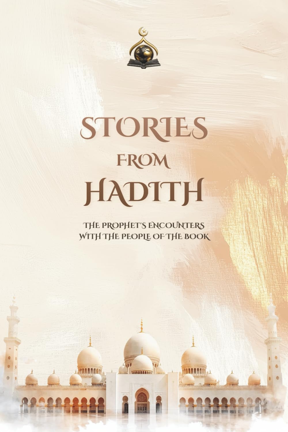 Stories from Hadith: The Prophet's Encounters with the People of the Book