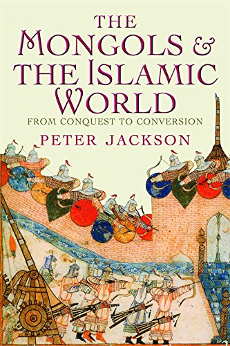 The Mongols and the Islamic World: From Conquest to Conversion      1st Edition, Kindle Edition