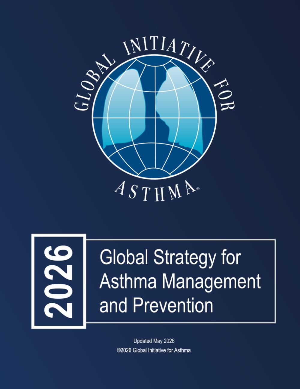 2026 GINA Report, Global Strategy for Asthma Management & Prevention: (PRINTED VERSION)