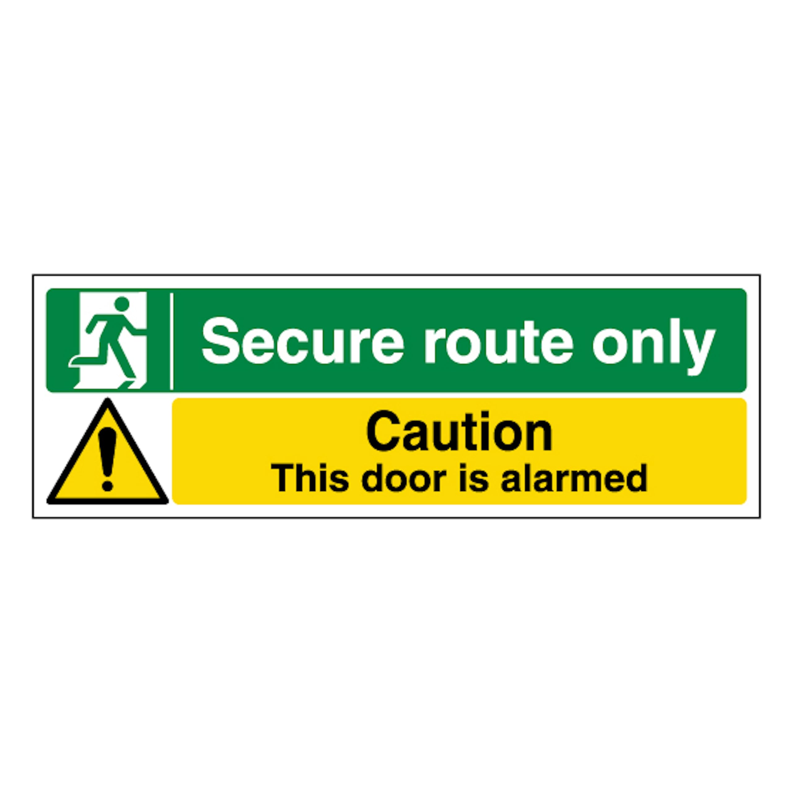 V Safety Secure Route Only/Caution Alarmed Door 450 x 150 mm - 2mm Super-Tough Rigid Plastic Safety Sign