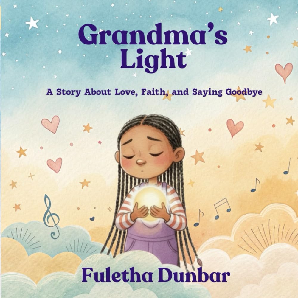 GRANDMA'S LIGHT: A Story About Love, Faith, and Saying Goodbye