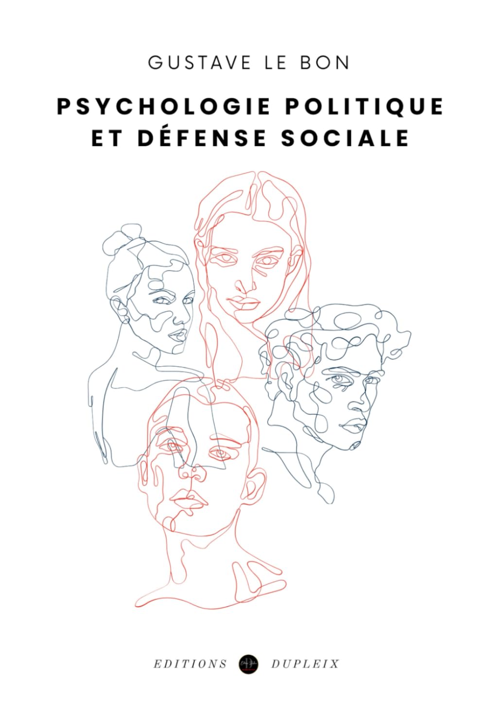 Psychologie politique et défense sociale (Annoté)