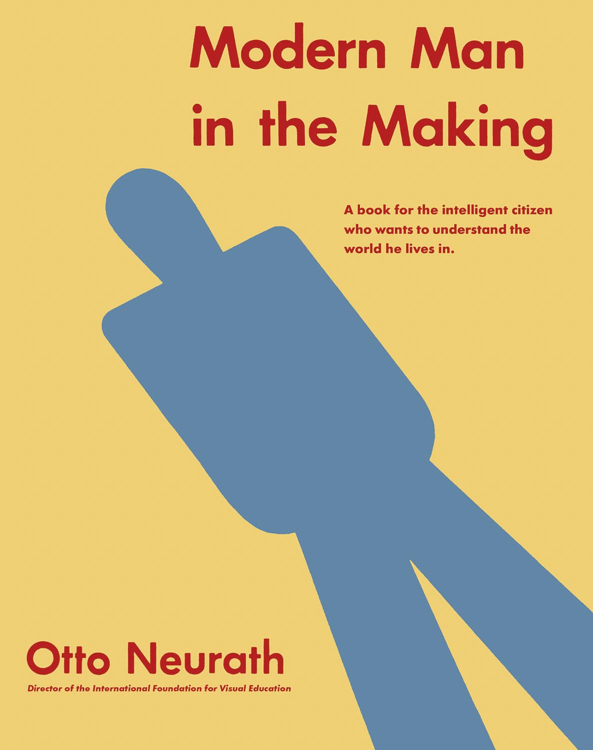 Modern Man in the Making: Otto Neurath