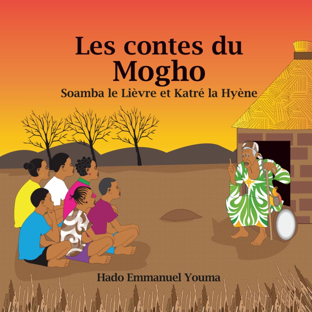 Les contes du Mogho: Soamba le Lièvre et Katré la Hyène
