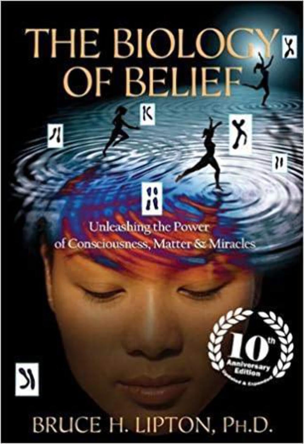 The Biology of Belief by Bruce H.Lipton (2015, Paperback)