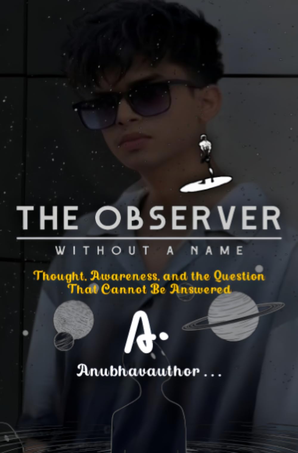 The Observer Without a Name: Thought, Awareness, and the Question That Cannot Be Answered