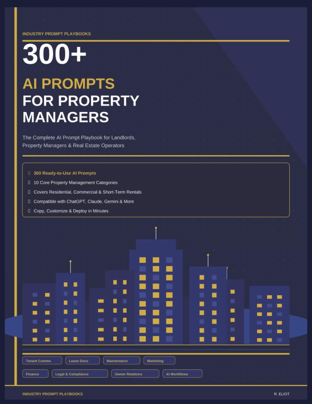 300+ AI Prompts for Property Managers: The AI Prompt Playbook for Landlords, Property Managers & Real Estate Operators
