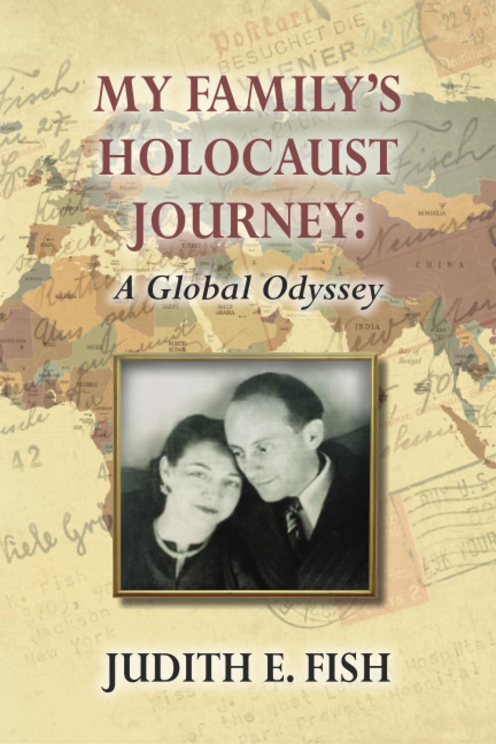 My Family's Holocaust Journey: A Global Odyssey