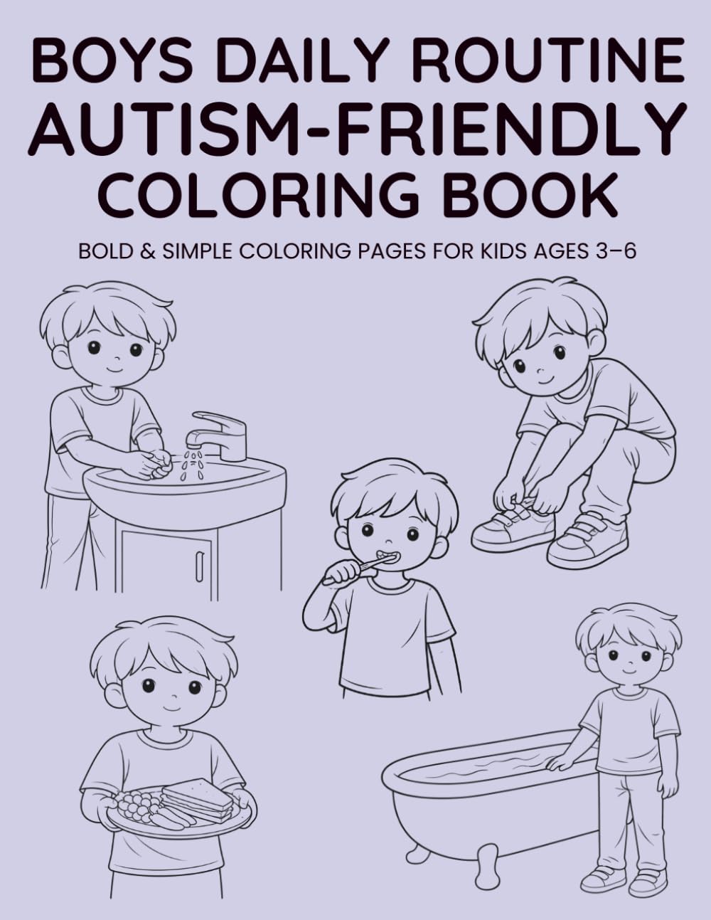 Autism-Friendly Daily Routine Coloring Book: Bold & Simple Daily Routine Coloring Pages for Kids Ages 3–6