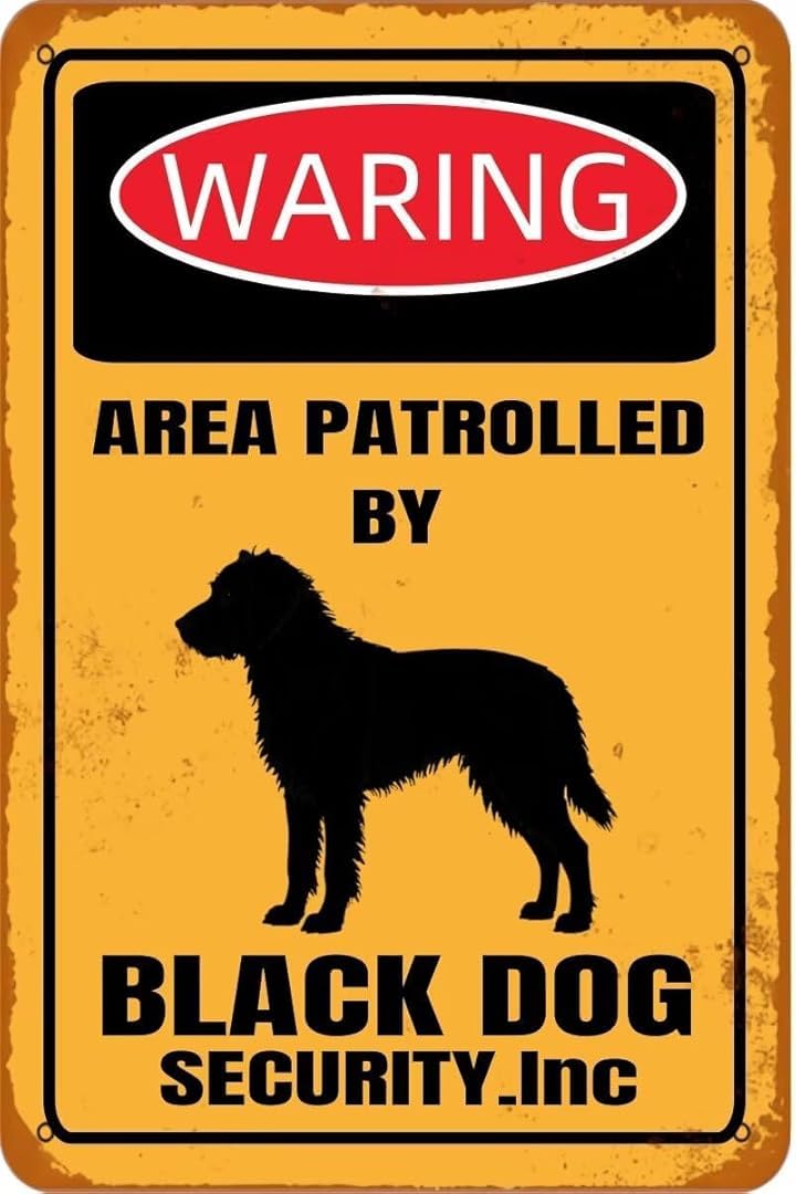 Waring Area Patrolled By Black Dog Security inc Personalized Cafe Wall Decor Metal Gifts for Friends Families and Holiday Tin Sign 8x12 Inch