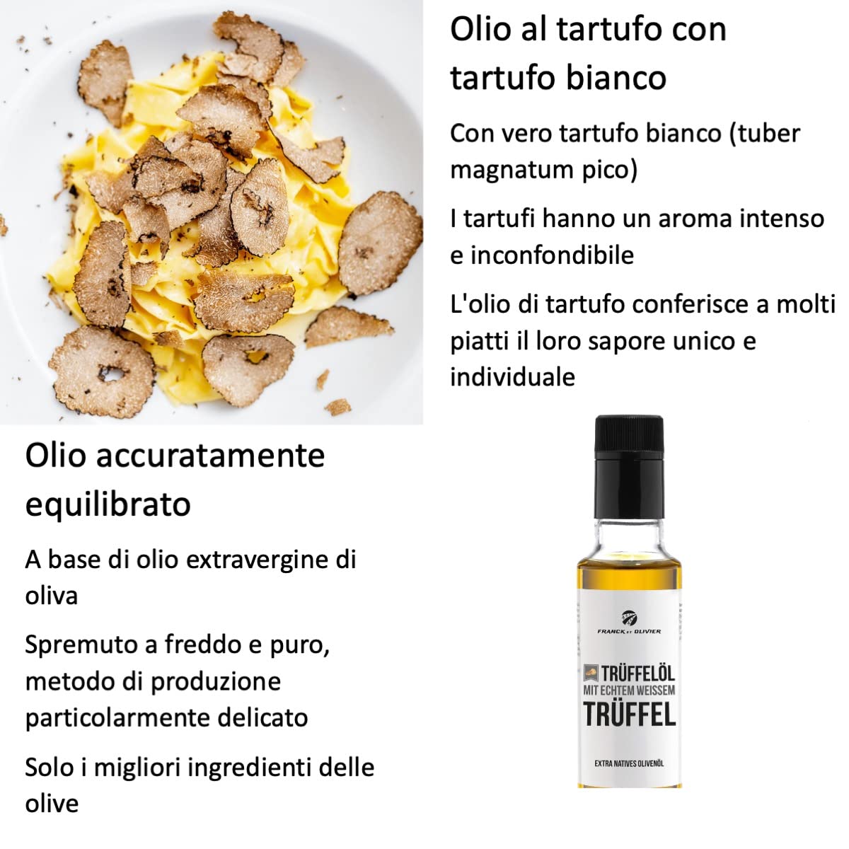 Edizione olio di tartufo bianco con vero tartufo bianco. 250 ml. Realizzato in olio extravergine di oliva vergin. Per salse e per affinare i piatti. Adatto per una dieta vegana e senza glutine