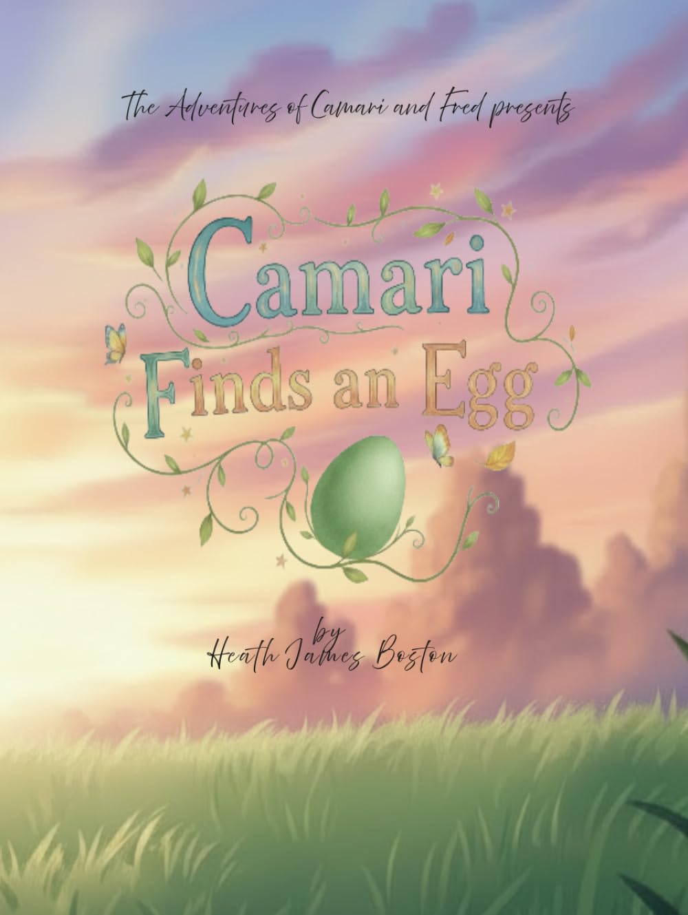 Camari Finds an Egg (The Adventures of Camari and Fred)