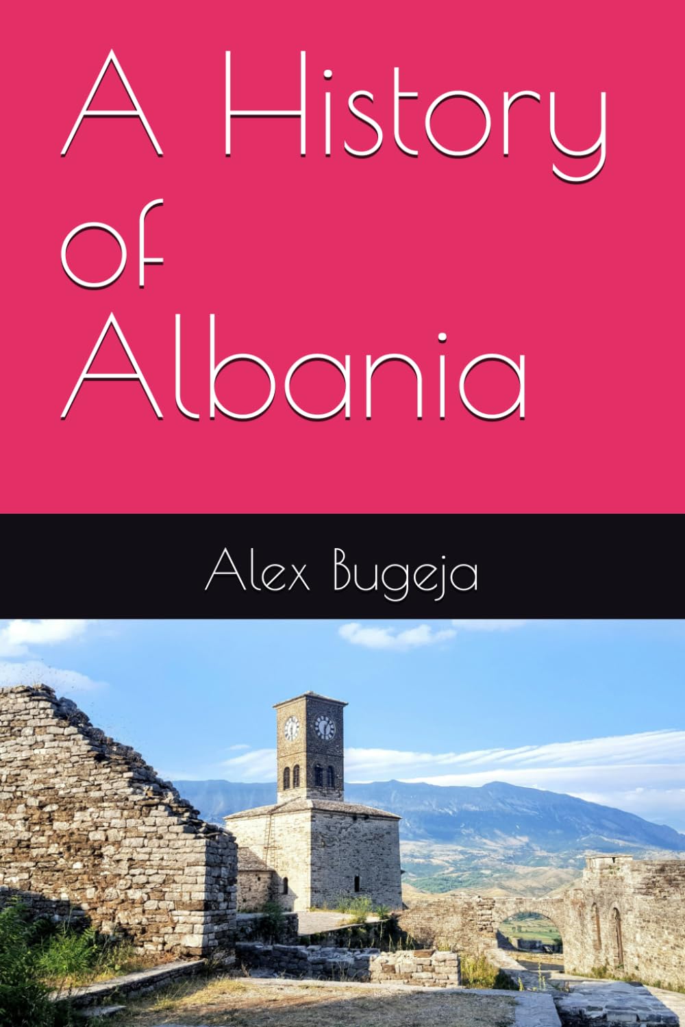 A History of Albania (World Histories)