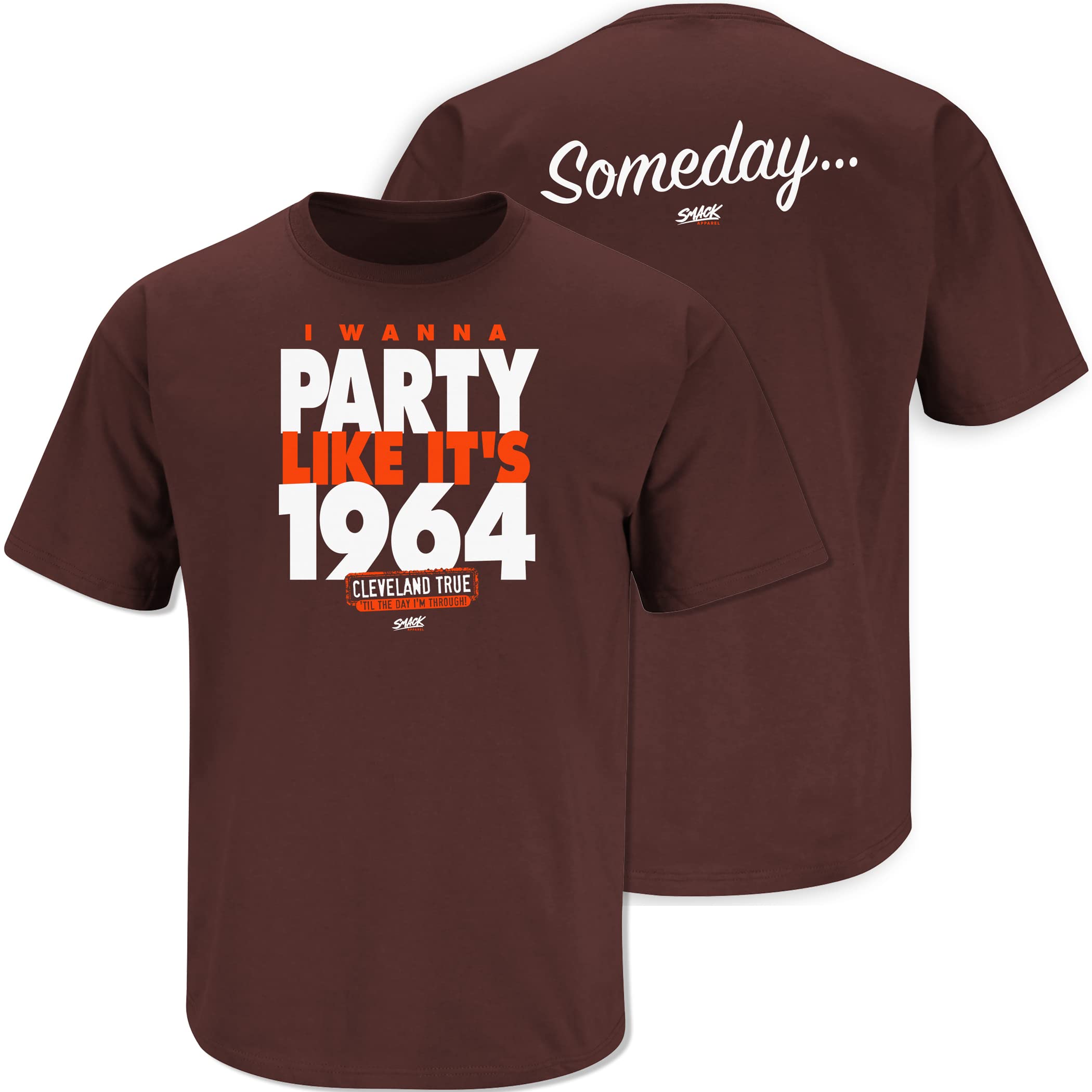 Smack Apparel Cleveland Football Fans. Party Like It's 1964 Shirt (SM-5XL)