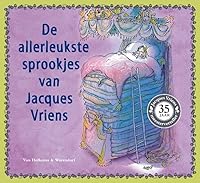 De allerleukste sprookjes van Jacques Vriens 9047519728 Book Cover