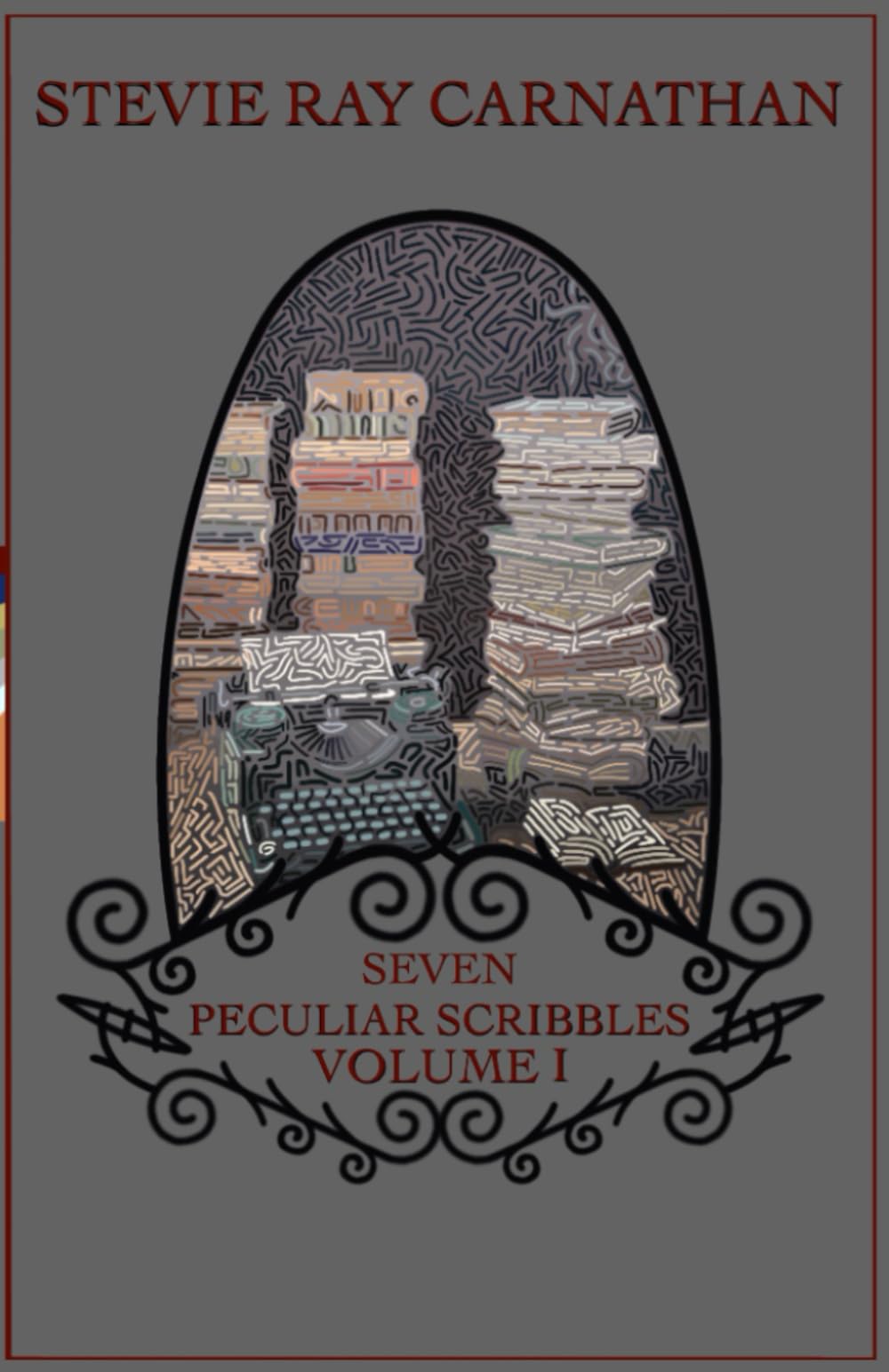 Seven Peculiar Scribbles Volume I