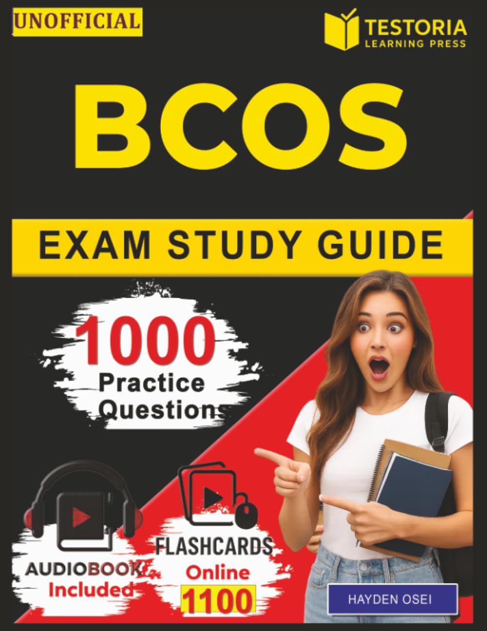 Unofficial BCOS Exam Study Guide: 1000 Practice Questions with Detailed Explanation for Board Certification in Orthopedic Surgery Prep