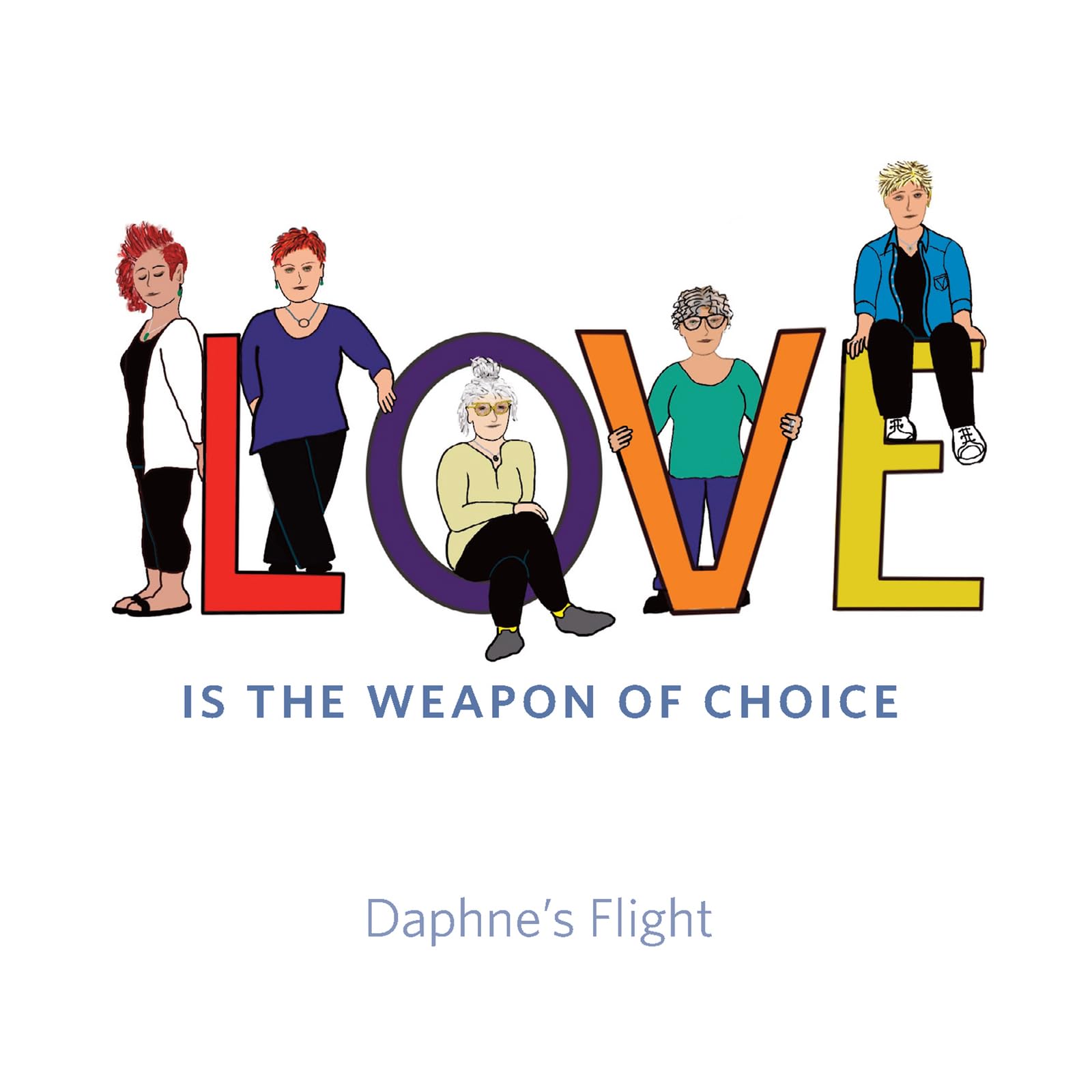 Love is the Weapon of Choice