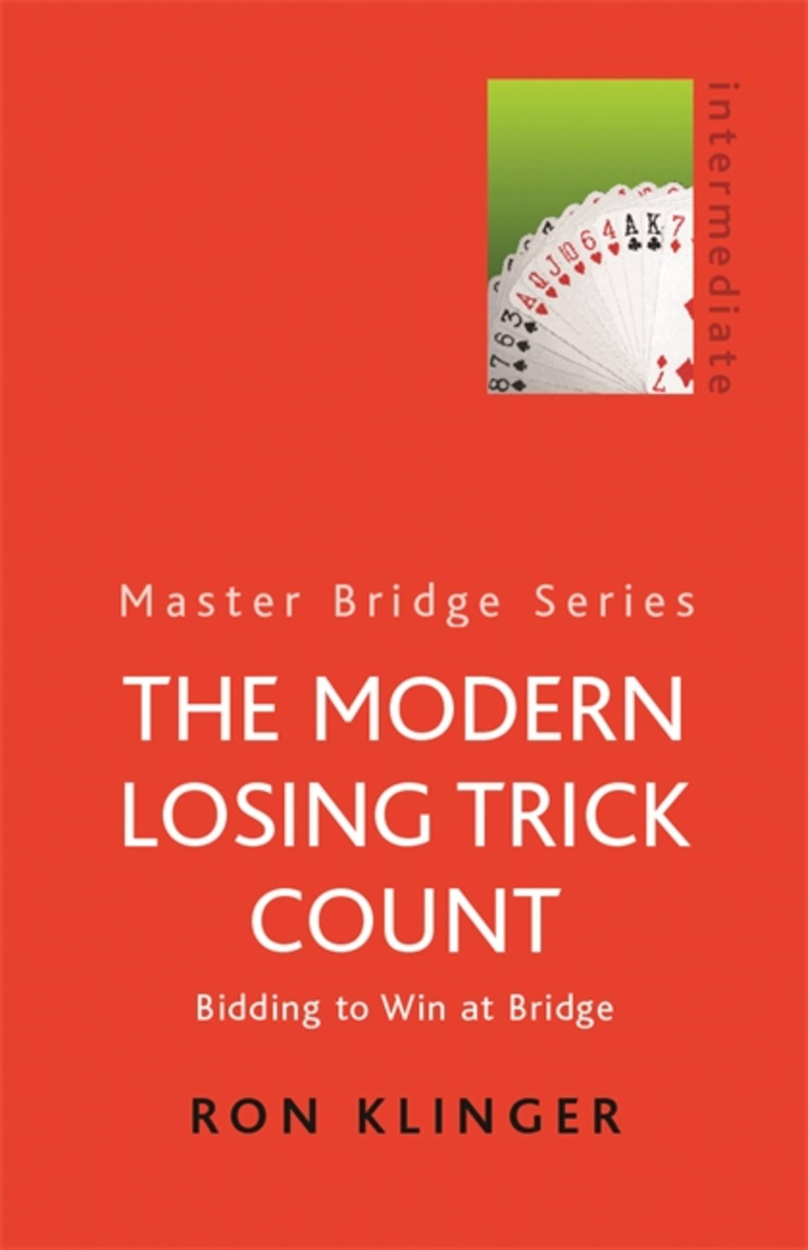 Modern Losing Trick Count (MASTER BRIDGE) By Ron Klinger