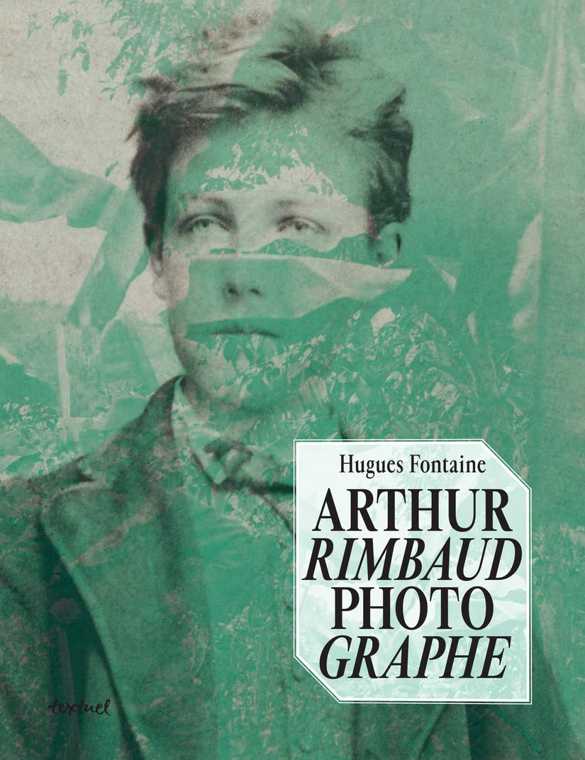 TEXTUEL Arthur Rimbaud photographe