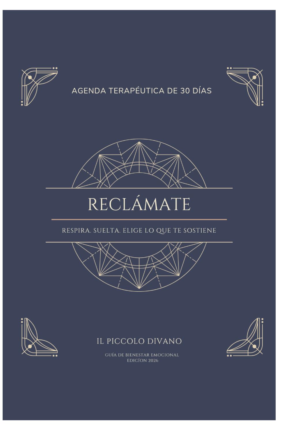 Reclámate: Diario Terapéutico Guiado de 30 Días para Ansiedad, Claridad Emocional y Autoconocimiento: Un espacio para entender lo que sientes y reconectar contigo