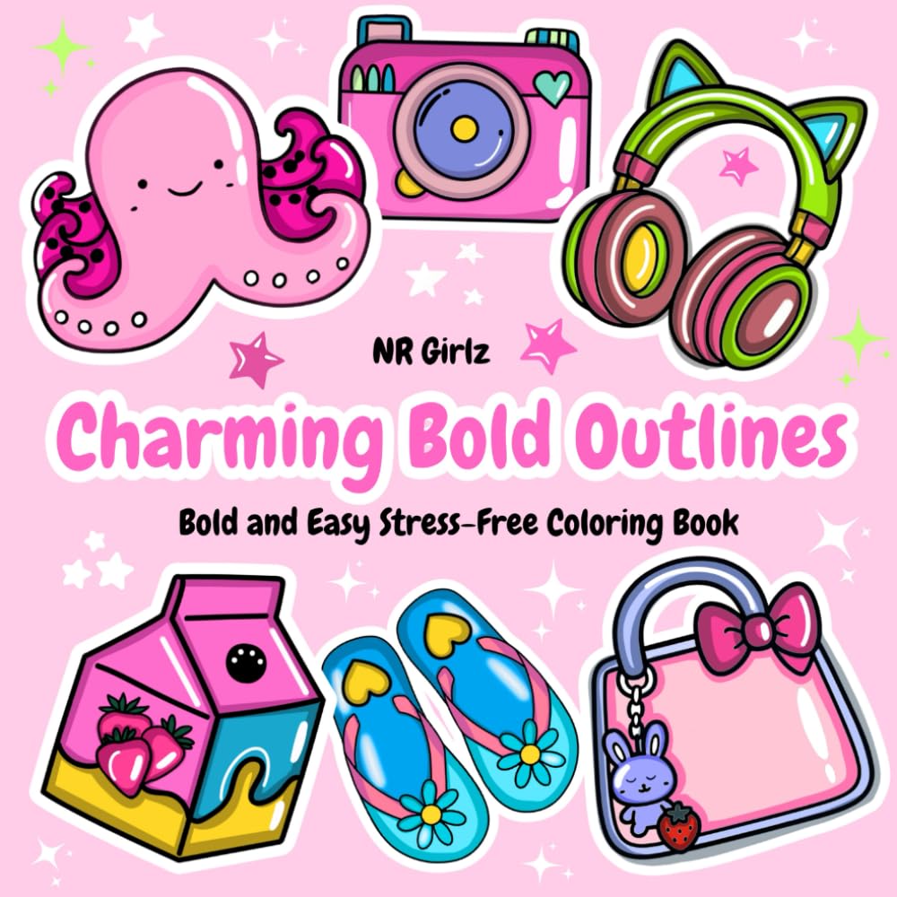 Charming Bold Outlines: A Stress-Free Coloring Book for Relaxation and Fun
