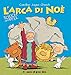 L'arca Di Noè. Touch And Feel. Ediz. Illustrata - 3