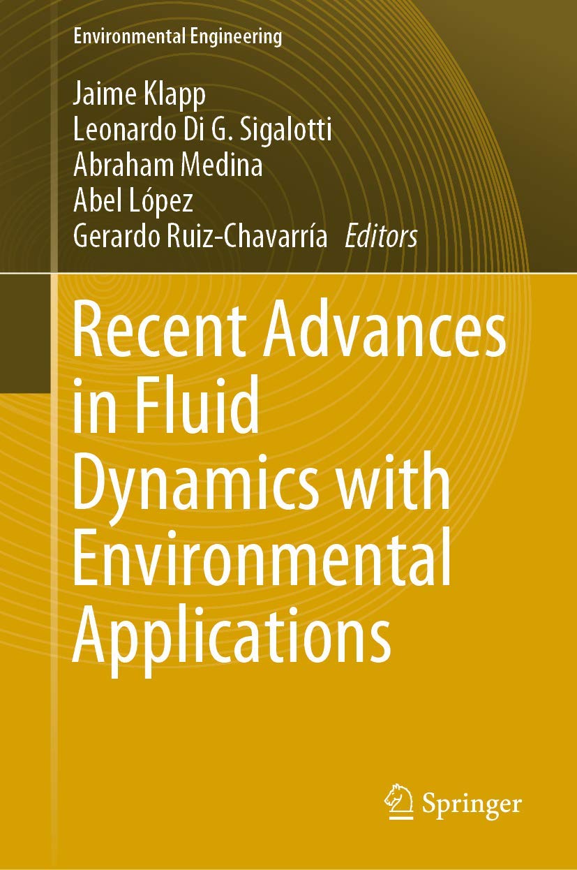 Recent Advances in Fluid Dynamics with Environmental Applications (Environmental Science and Engineering)