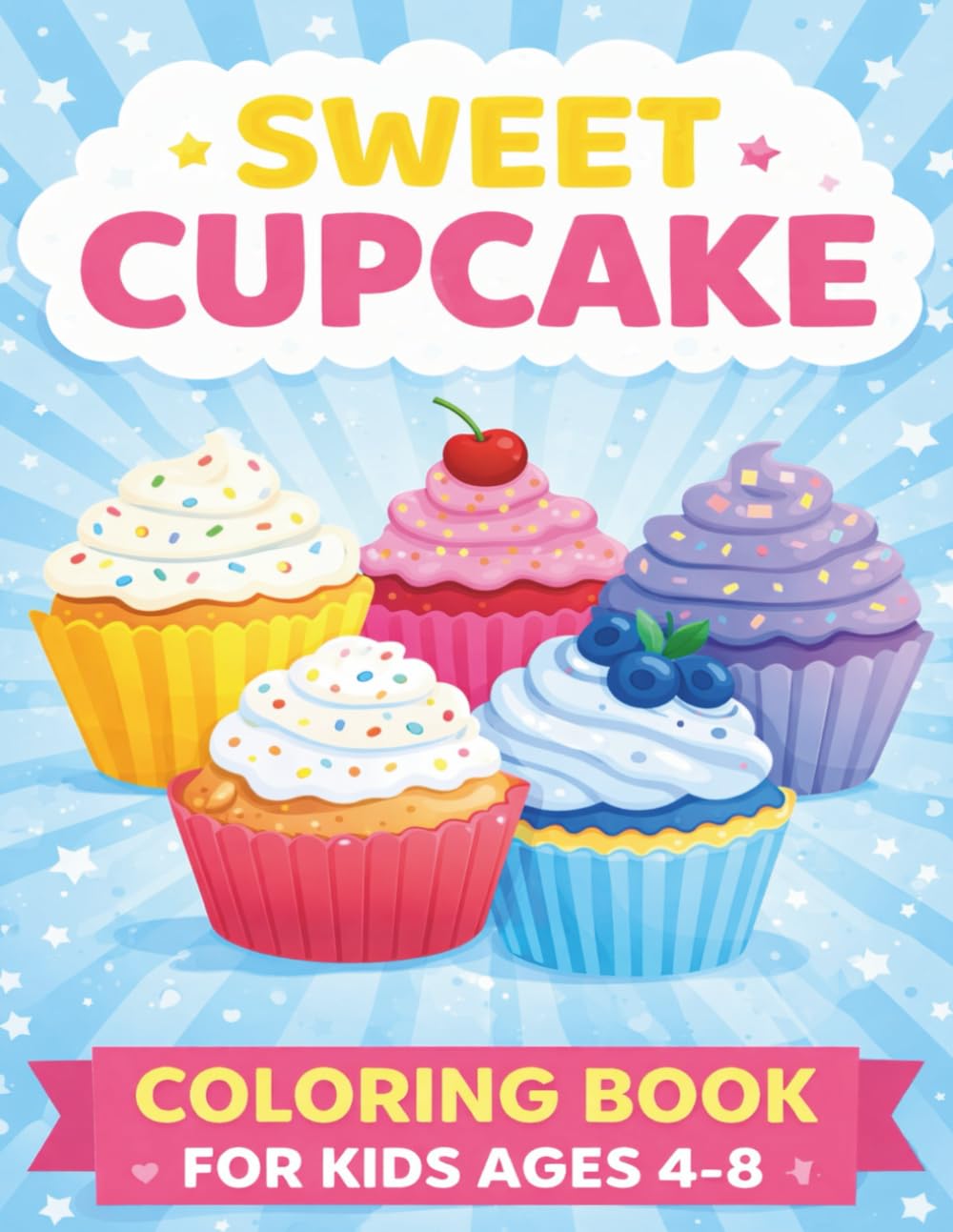 Cupcake Coloring Book for Kids Bold and Easy: 50 Fun Cupcake Coloring Pages for Kids ages 4-8