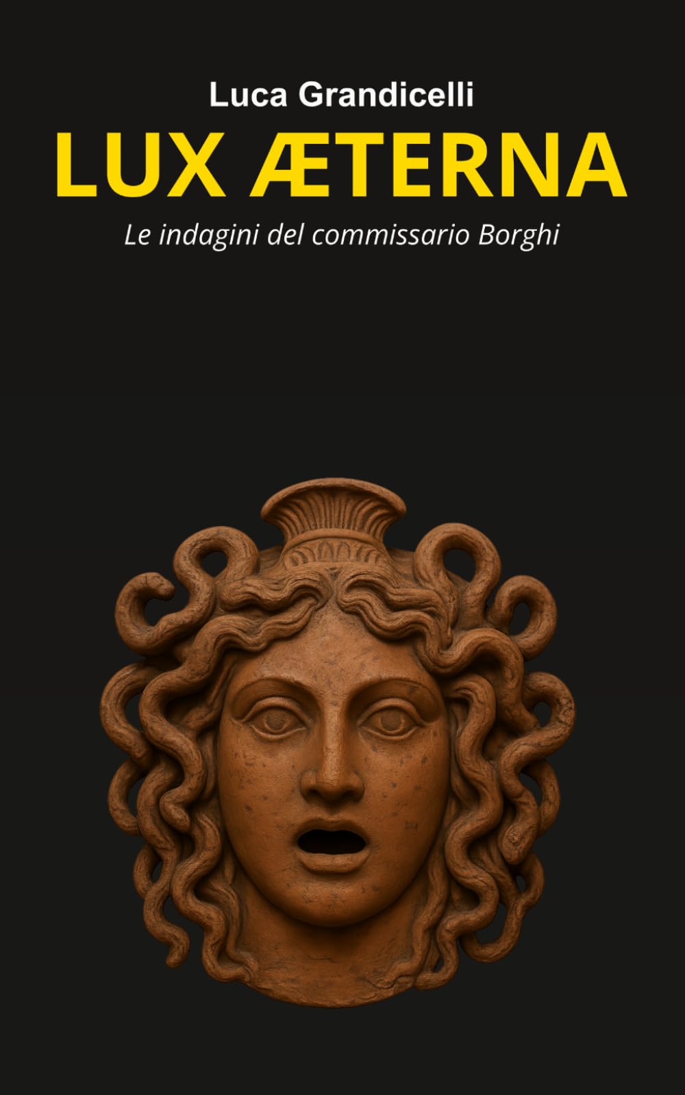 Lux Æterna: Le indagini del commissario Borghi