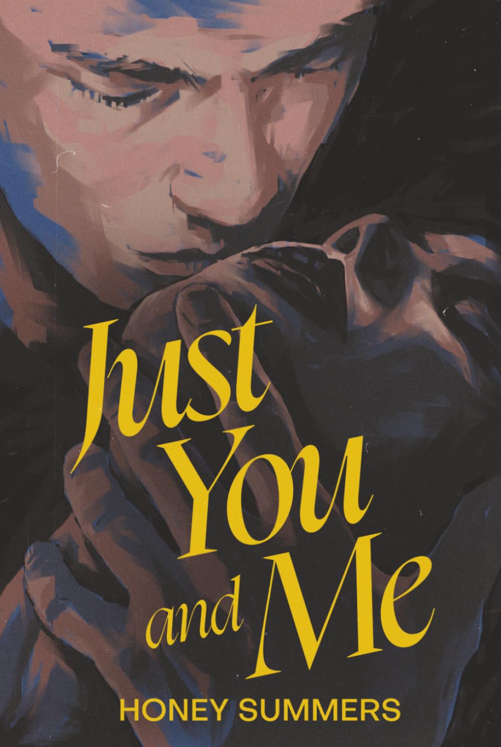 Just You and Me