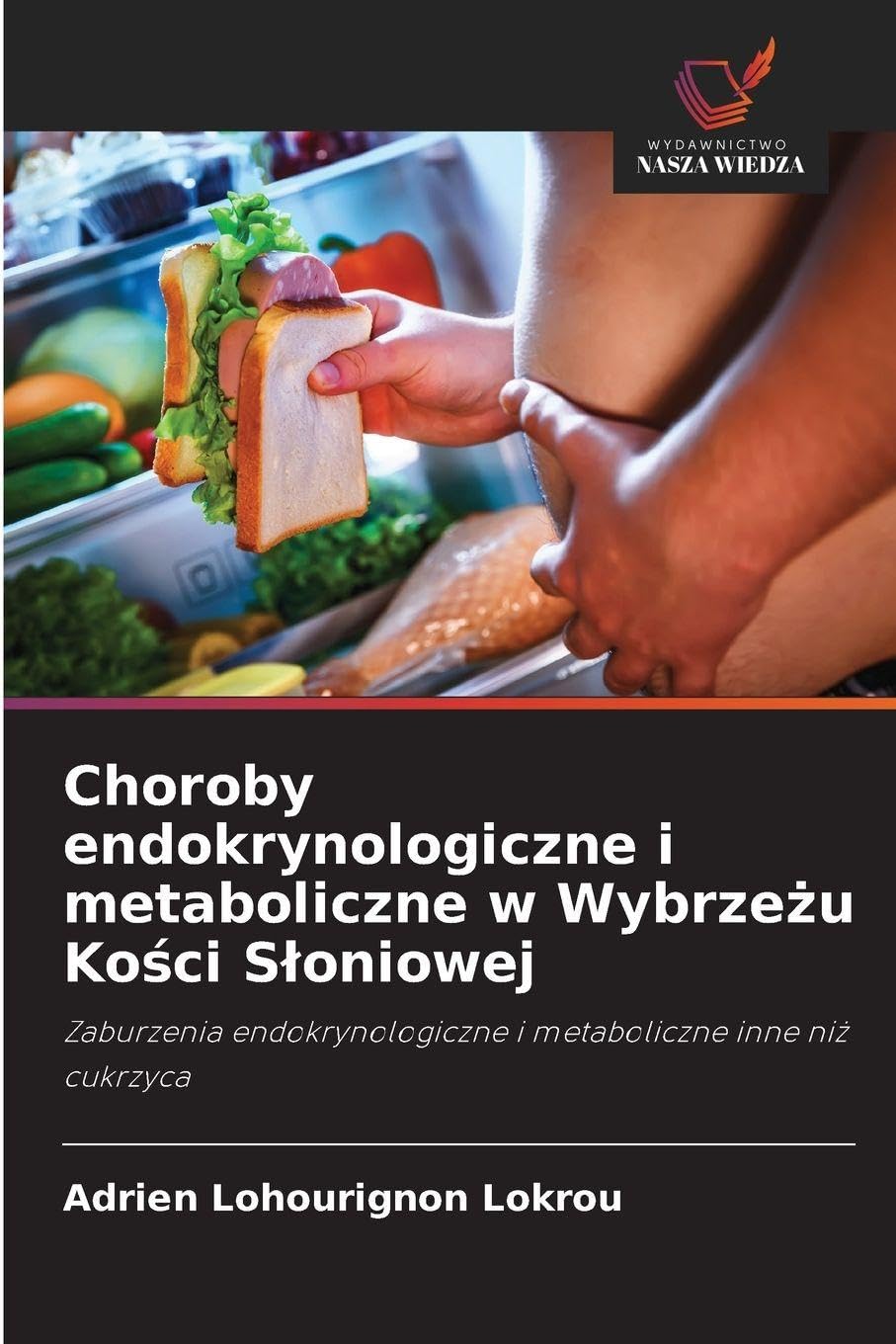 Choroby endokrynologiczne i metaboliczne w Wybrzeżu Kości Sloniowej: Zaburzenia endokrynologiczne i metaboliczne inne ni¿ cukrzyca