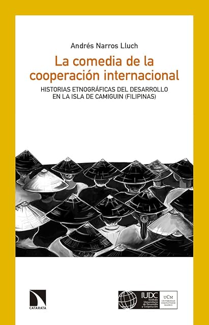 Portada de La Comedia de la Cooperacion Internacional: Historias Etnograficas Sob