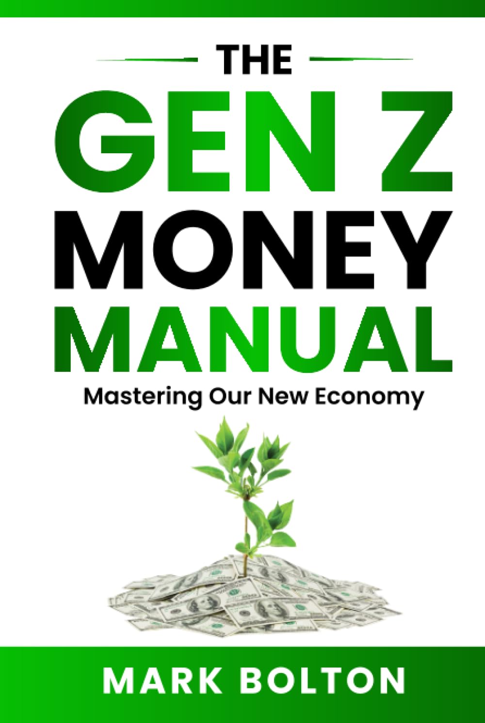 The Gen Z Money Manual: Mastering Our New Economy (DFIU)