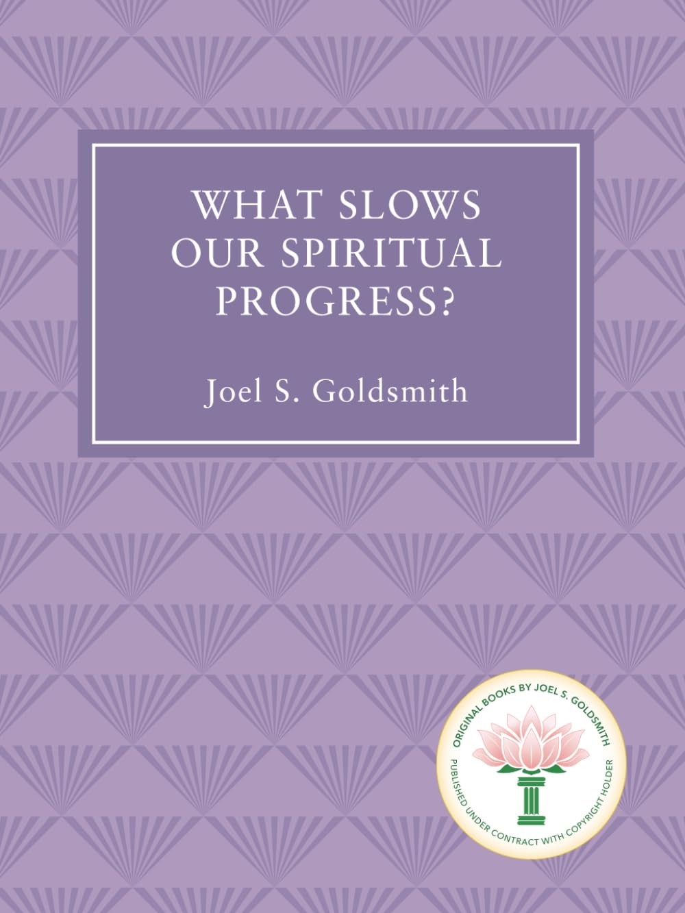 What Slows Our Spiritual Progress