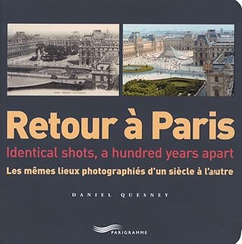 Paperback Retour à Paris: Identical Shots, a Hundred Years Apart [French] Book