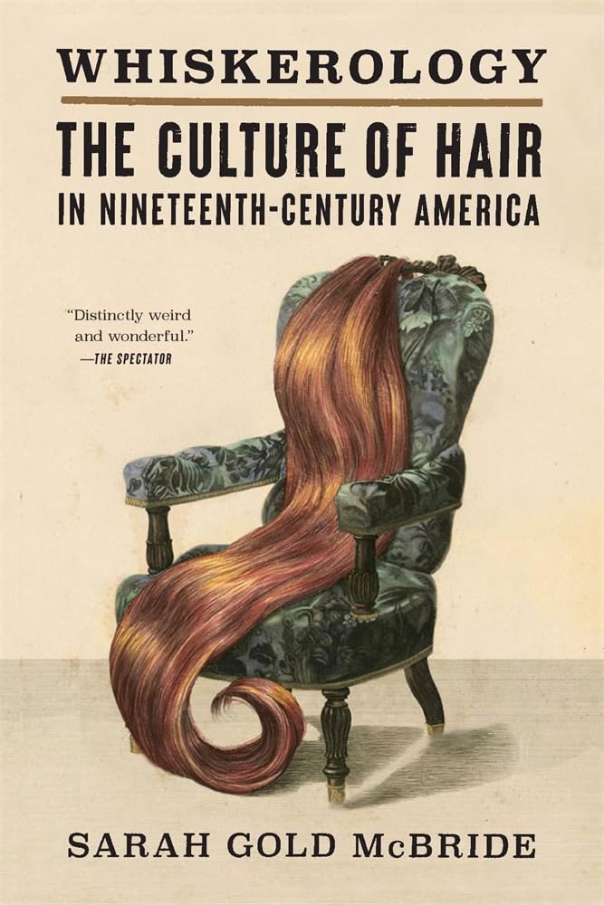 Whiskerology: The Culture of Hair in Nineteenth-Century America
