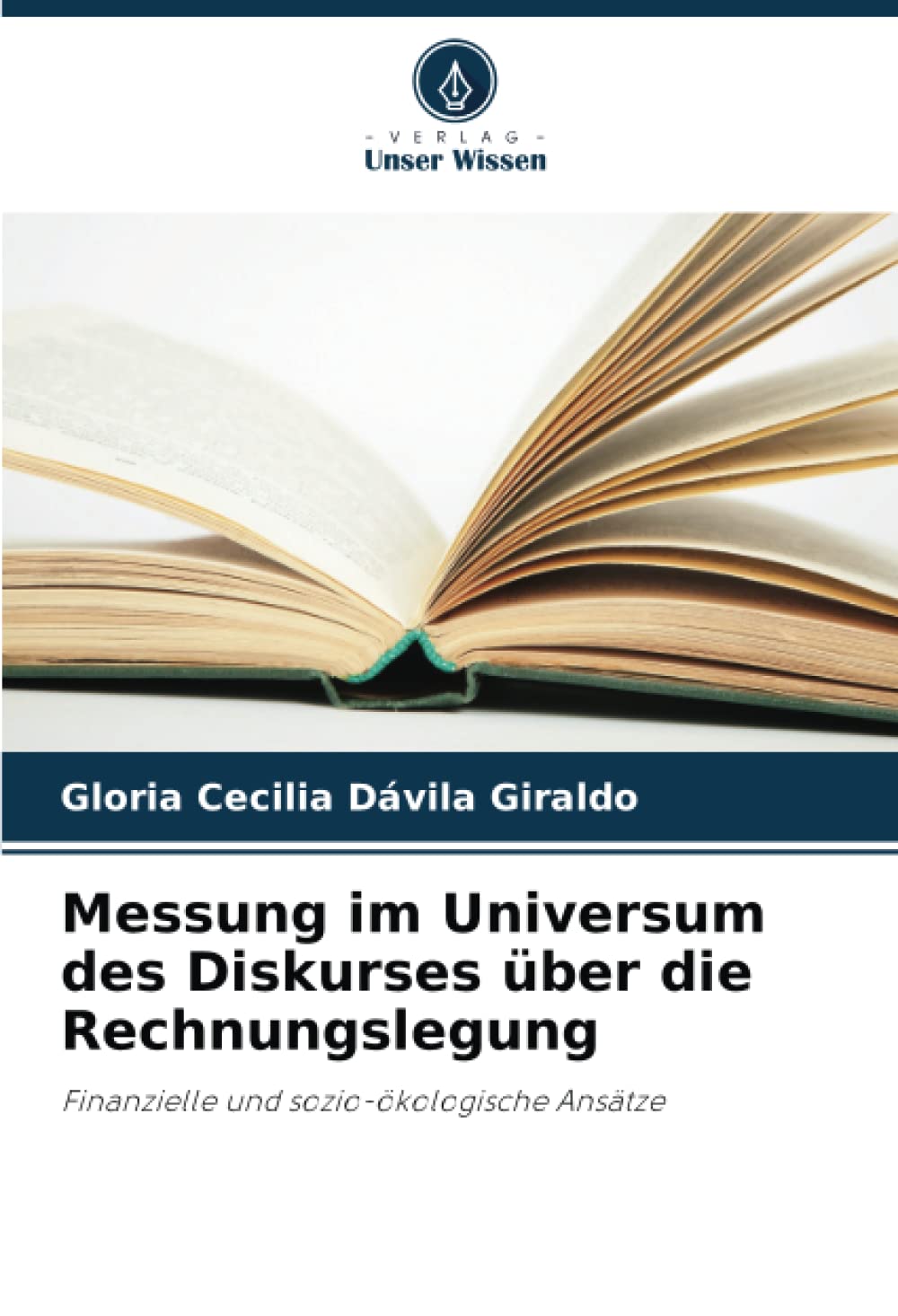 Messung im Universum des Diskurses über die Rechnungslegung: Finanzielle und sozio-ökologische Ansätze