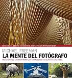 La mente del fotógrafo: Pensamiento creativo para captar mejores fotografías (BLUME)