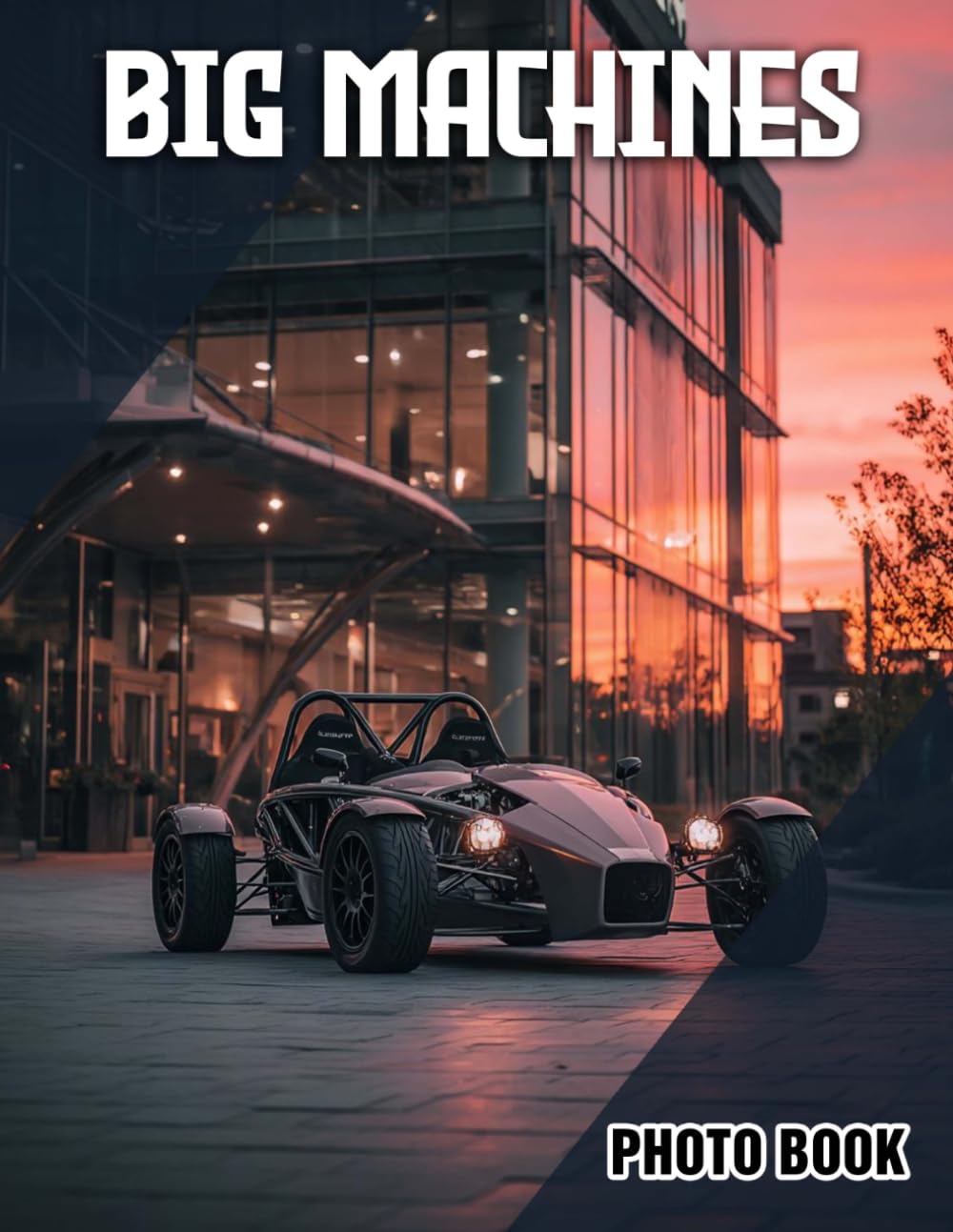 Big Machines Photo Book: Vehicle Illustrated Photography Of Massive Industrial Equipment | Perfect Gift For Engineering Fans And Collectors
