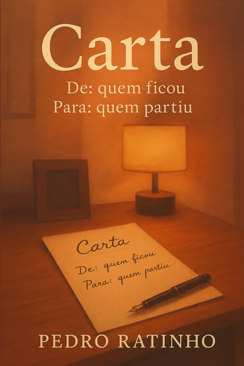 Livro Carta: De: Quem Ficou Para: Quem Partiu