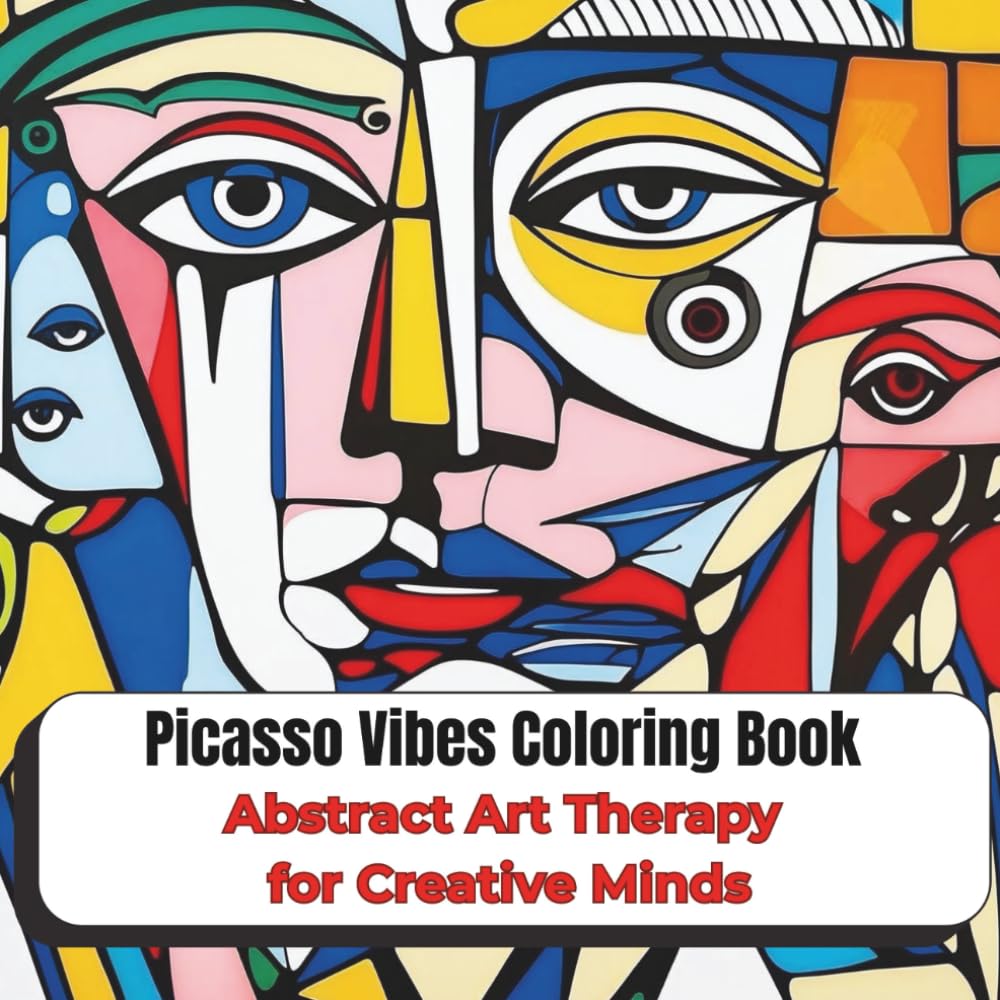 Picasso Vibes Coloring Book – Abstract Art Therapy for Creative Minds (8.5 x 8.5 inches): Surrealism Art and Cubism-Inspired Designs