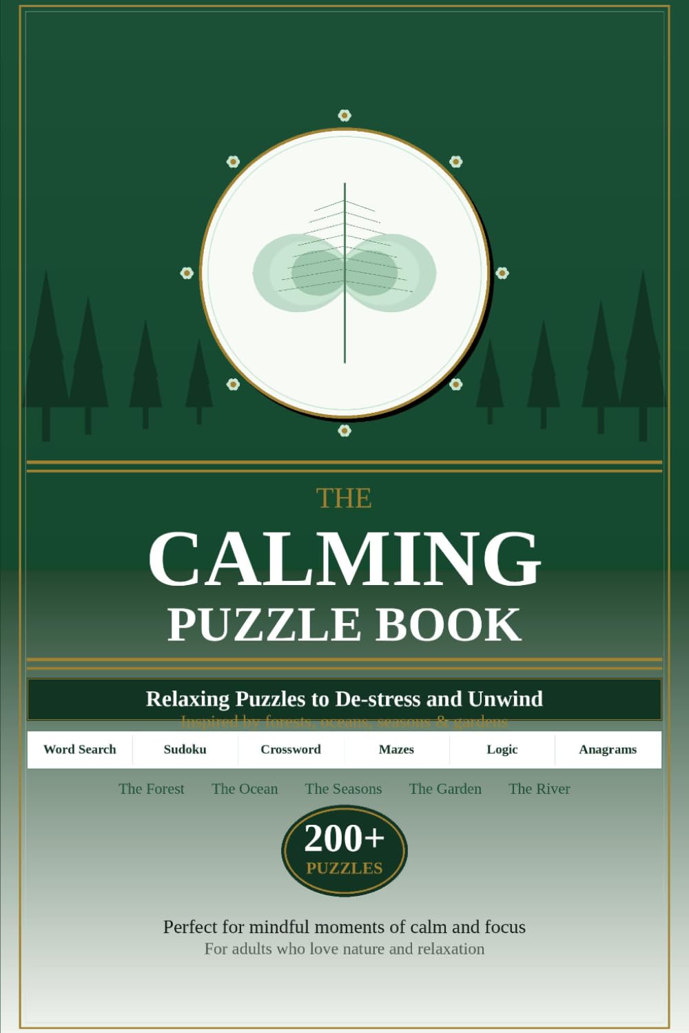 The Calming Puzzle Book: Relaxing Puzzles to De-stress and Unwind